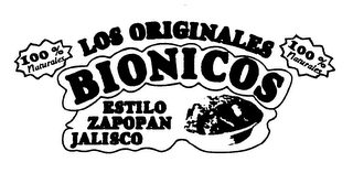 100% NATURALES LOS ORIGINALES BIONICOS ESTILO ZAPOPAN JALISCO 100% NATURALES