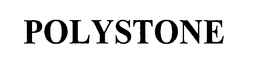 POLYSTONE