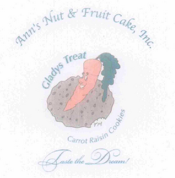 ANN'S NUT & FRUIT CAKE, INC. GLADYS TREAT CARROT RAISIN COOKIES TASTE THE DREAM!