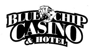 BLUE CHIP CASINO & HOTEL