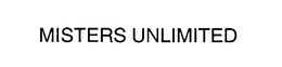 MISTERS UNLIMITED, LLC