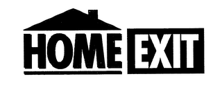 HOME EXIT