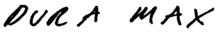 DURA MAX