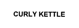 CURLY KETTLE