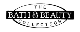 THE BATH & BEAUTY COLLECTION