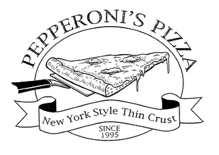 PEPPERONI'S PIZZA NEW YORK STYLE THIN CRUST SINCE 1995