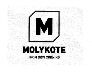 M MOLYKOTE FROM DOW CORNING