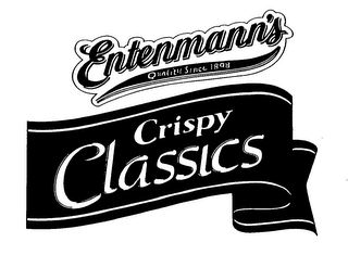 ENTENMANN'S QUALITY SINCE 1898 CRISPY CLASSICS