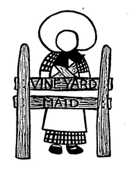 VINEYARD MAID