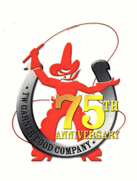 TW GARNER FOOD COMPANY 75TH ANNIVERSARY