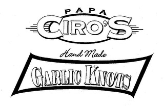 PAPA CIRO'S HAND MADE GARLIC KNOTS