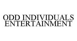 ODD INDIVIDUALS ENTERTAINMENT