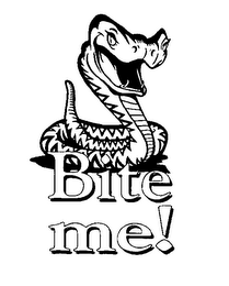 BITE ME!