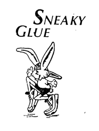 SNEAKY GLUE