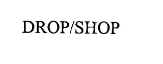 DROP SHOP