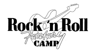 ROCK 'N ROLL FANTASY CAMP