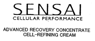 SENSAI CELLULAR PERFORMANCE ADVANCED RECOVERY CONCENTRATE CELL-REFINING CREAM
