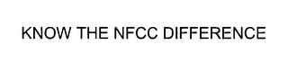 KNOW THE NFCC DIFFERENCE