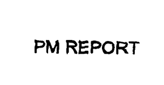 PM REPORT