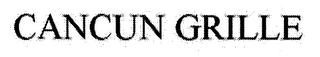 CANCUN GRILLE