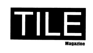 TILE MAGAZINE