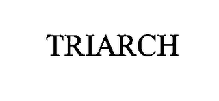 TRIARCH