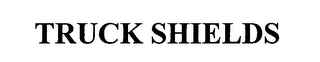 TRUCK SHIELDS