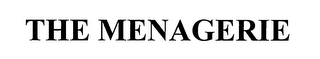 THE MENAGERIE