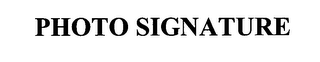 PHOTO SIGNATURE