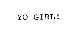YO GIRL