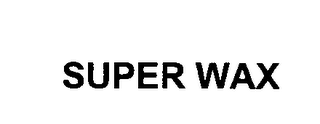 SUPER WAX