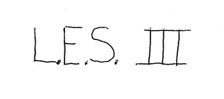 L.E.S. III
