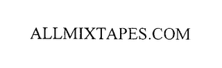 ALLMIXTAPES.COM