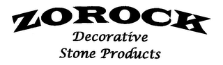 ZOROCK DECORATIVE STONE PRODUCTS
