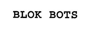 BLOK BOTS