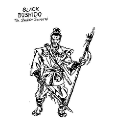 BLACK BUSHIDO THE SHADOW SAMURAI