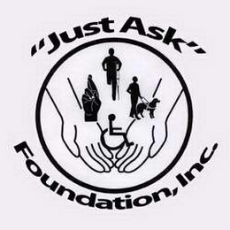 "JUST ASK" FOUNDATION, INC.