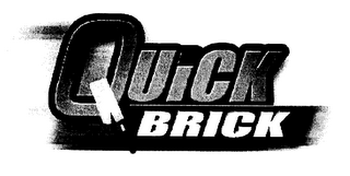 QUICK BRICK