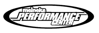 MEINEKE PERFORMANCE CENTER