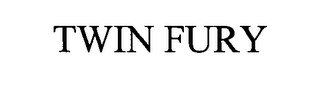TWIN FURY