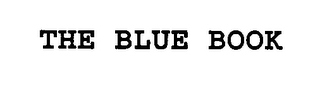 THE BLUE BOOK