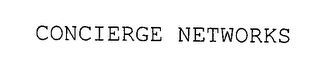 CONCIERGE NETWORKS