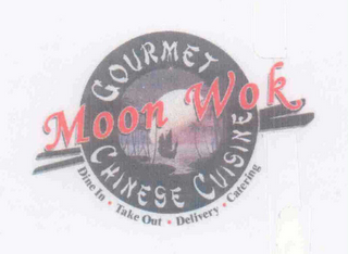 MOON WOK GOURMET CHINESE CUISINE DINE IN · TAKE OUT · DELIVERY · CATERING