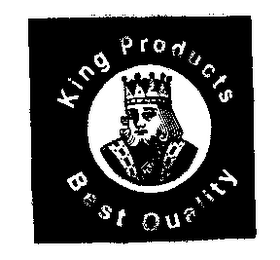 KING PRODUCTS BEST QUALITY