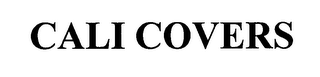 CALI COVERS