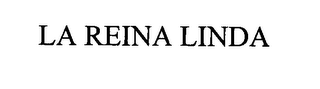 LA REINA LINDA