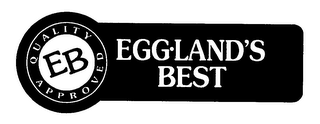 QUALITY APPROVED EB EGG-LAND'S BEST