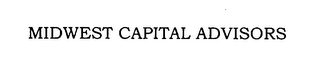 MIDWEST CAPITAL ADVISORS
