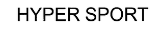 HYPER SPORT