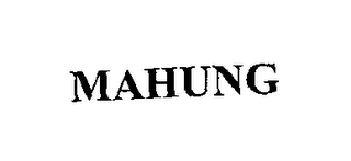 MAHUNG